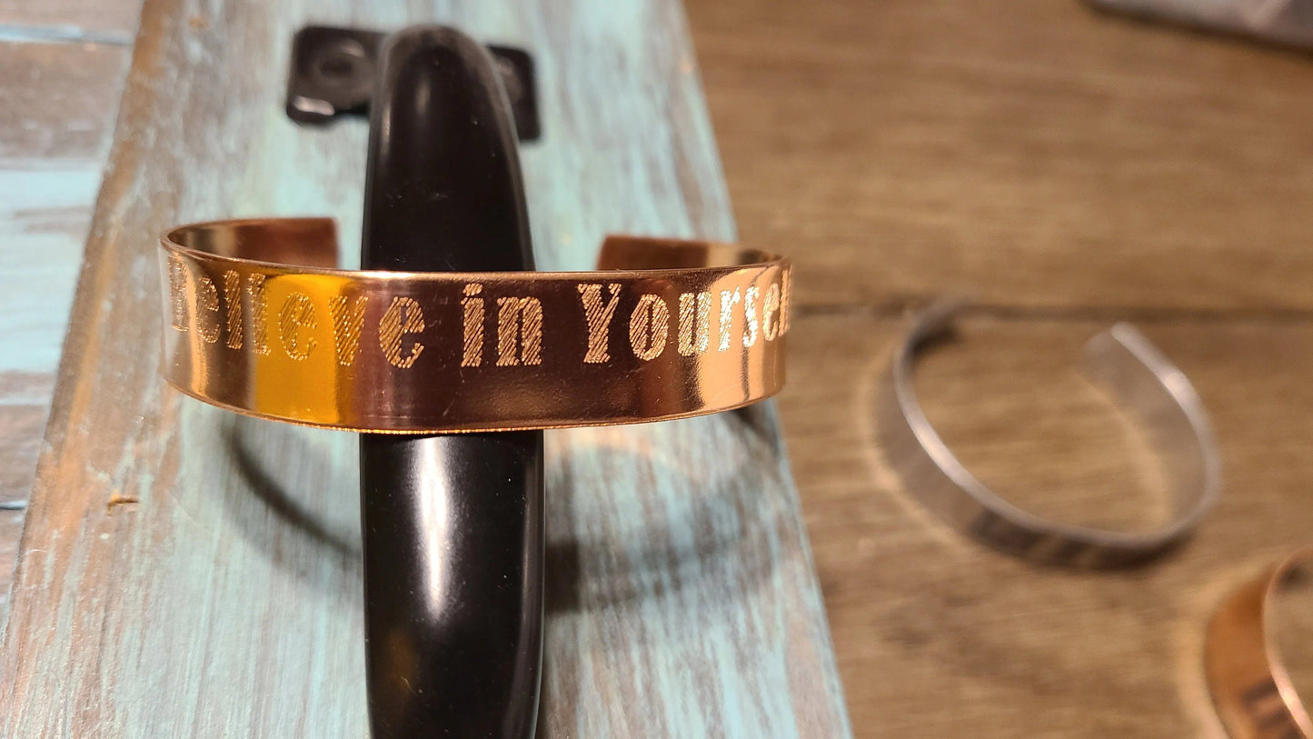 Handmade Engraved Copper Cuff Bracelet 'Believe In Yourself' Great Gift for Anyone